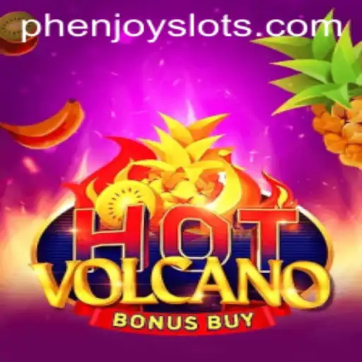 Exploring the Thrills of HotVolcanoBonusBuy: A PHENJOY Experience