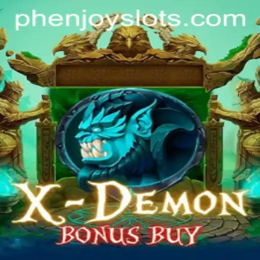 Exploring the Thrills of XDemonBonusBuy: A Leading Title by PHENJOY